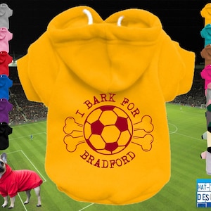 BRADFORD CITY Supporter Football Fan Dog Puppy Pet HOODIE Clothing- xs-4xl- 14 colours- 100% Cotton-Sweatshirt/Jumper/Coat- Bark/Born & Bred