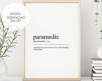 Paramedic Definition Print | Gift for Paramedic | Funny Humour Prints | Typography Prints | Word Art Printables | Instant Download