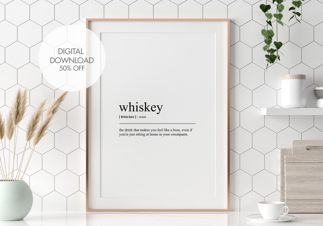 Whiskey Definition Print Whiskey Funny Wall Art Scotch Etsy