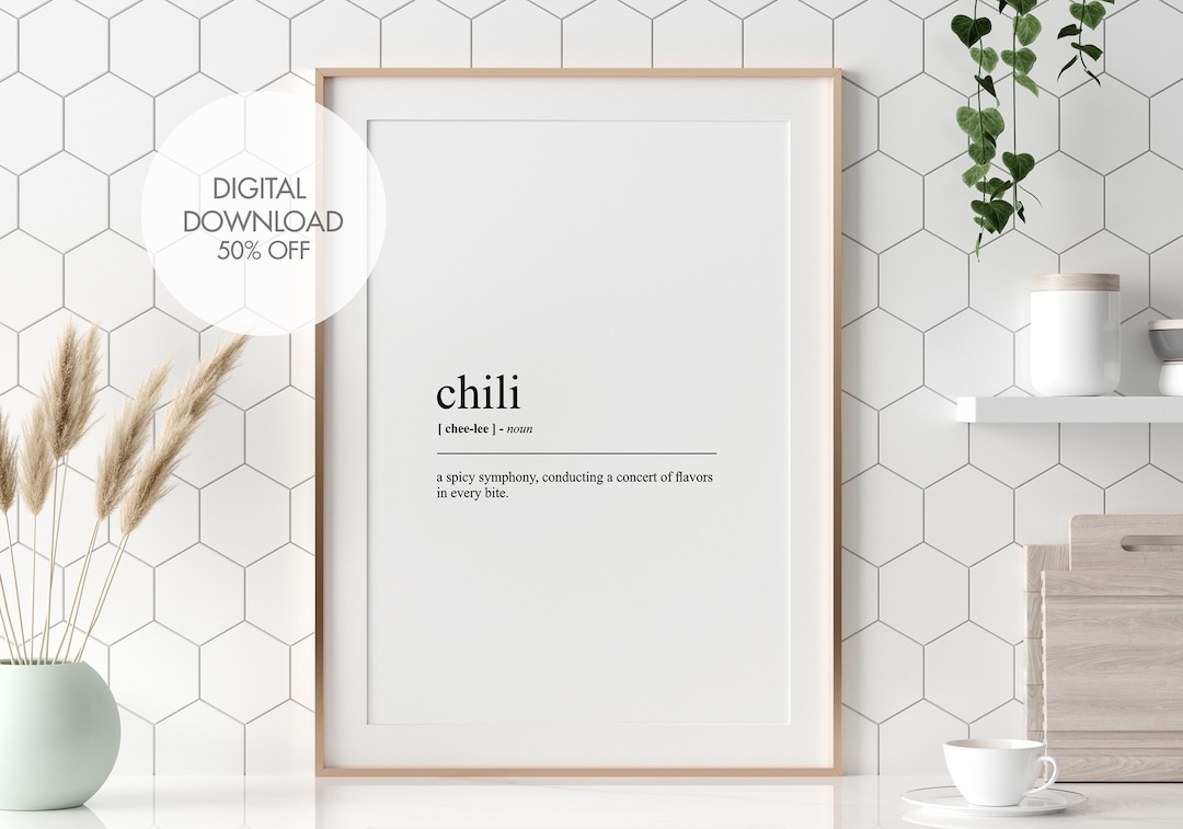 Chili Definition Print Chili Wall Art Gift for Mom Kitchen Print Funny