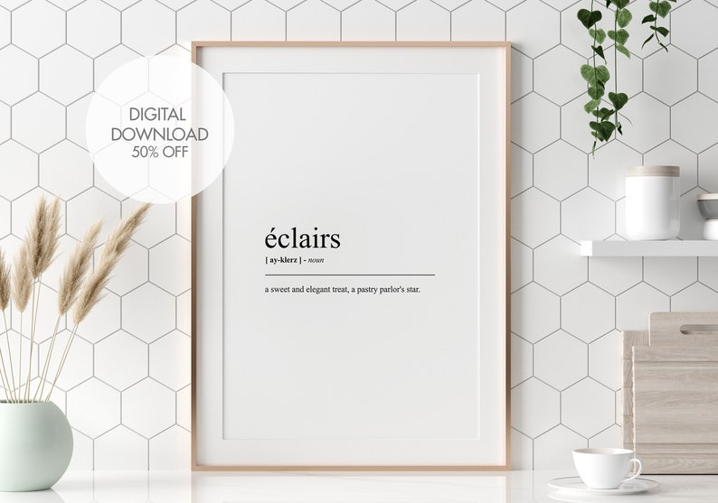 Eclairs Definition Print Eclairs Wall Art Patisserie Wall Decor Sweetshop Wall Art Kitchen Print Kitchen Wall Art Printable image 1