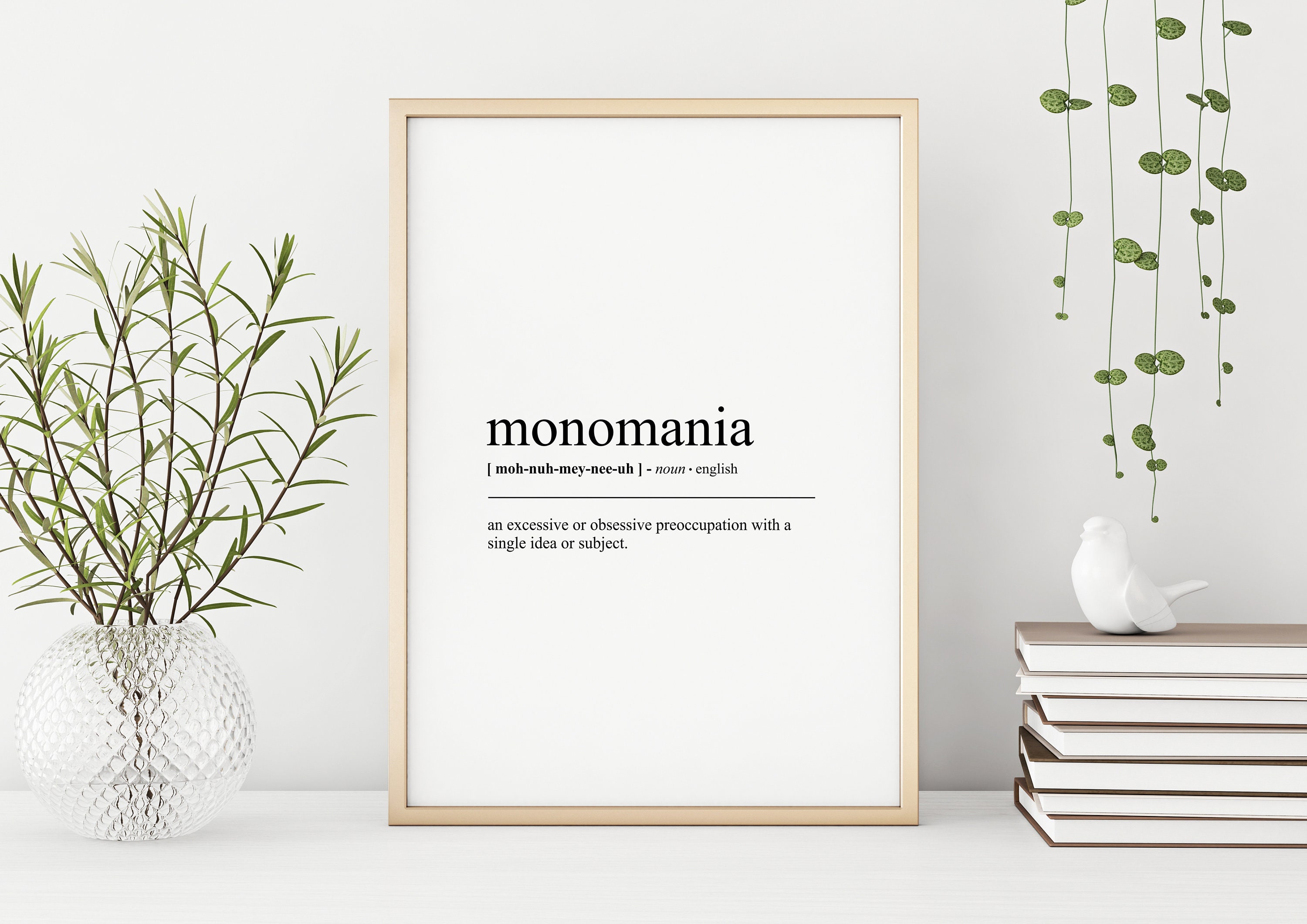 Monomania Funny Definition Print Monomania Wall Art Etsy