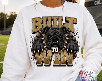 Built To Win Bulldog PNG, Black Gold Sublimation Design, Bulldog Mascot Varsity Graphic, Game Day DTF, Digital Download