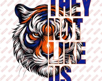 They Not Like Us - Orange- Blue- Tiger - PNG - Printable - Sublimation - DTF - Digital Download