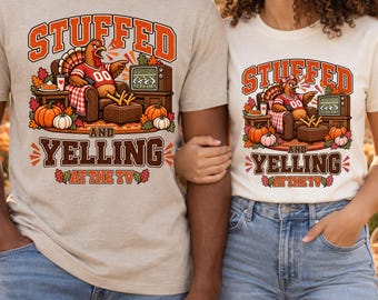 Stuffed And Yelling PNG, Funny Thanksgiving Football Design, Turkey Game Day Sublimation, Fall Couples DTF Transfer, Digital Download