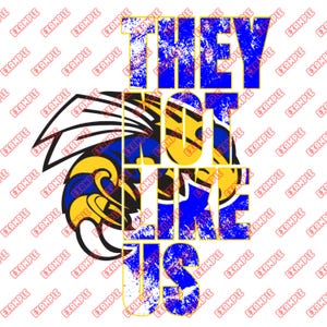 They Not Like Us - Yellow Jacket - PNG - Sublimation - Dtf - Printable - Mascot - School - digital download