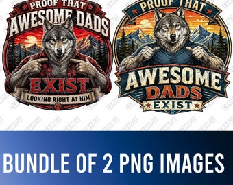 Prova che esistono papà fantastici Pacchetto PNG Lupo, Design per maglietta per la festa del papà, PNG sublimazione lupo, Grafica papà rustico per esterni, Download digitale