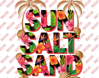 Sun Salt Sand Png,  Summer Png, Beach Png, Tropical Png, Summer Shirt Png, Summer Vibes, Vacation PNG, Sublimation Design, Digital Download