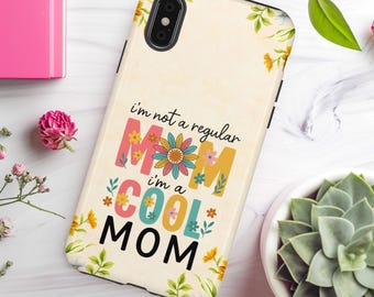 Cool Mom Case | Floral Phone Case for Mom | Cool Mom Phone Case | Cool Mom Gift | Gift for mom | Mother's day Phone Case | Mom Phone Case