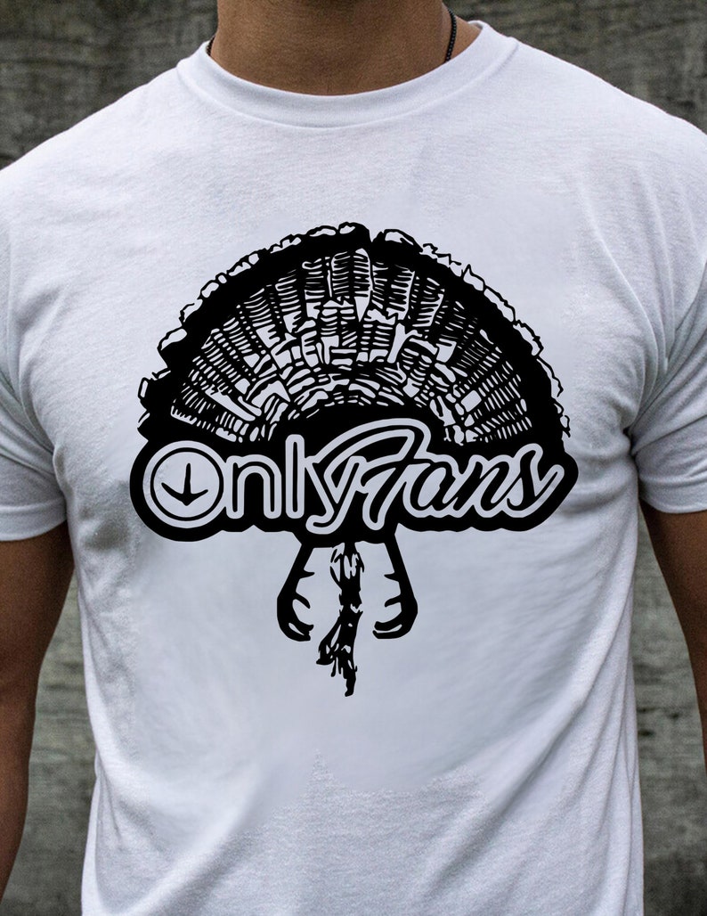 Funny Turkey Hunting Shirt: Only Fans Humor Tee image 1