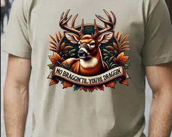 No Braggin', Simple Humor Graphic Tee Shirt, Unisex Heavy Cotton Tee, Hunting Gift Funny Classic Plain Cotton T-shirt