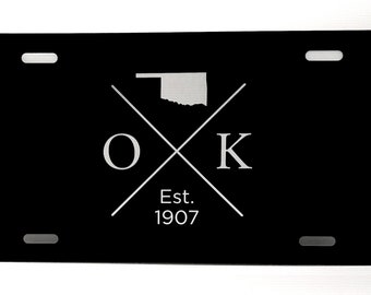 Oklahoma Est | Black Aluminum 12”x 6” License Plate | Laser Engraved | Stainless Steel | Laser Etched