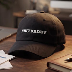EBITDADDY Dad Cap | EBITDA Parody Hat | Funny Finance Dad Hat for Men | Accounting Humor Gift