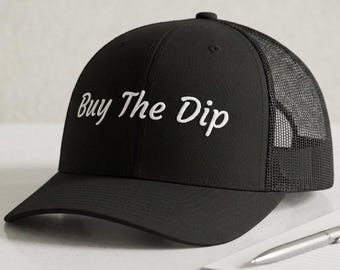 Buy The Dip Trucker Cap | Snapback Crypto Hat | BTD Stock Market Investor Gift | Finance Meme Headwear