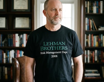 Lehman Brothers Risk Management Dept. 2008 Shirt