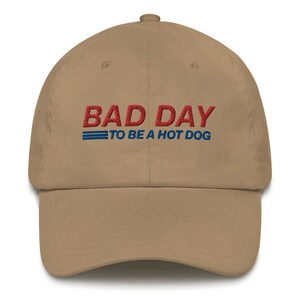 Bad Day To Be a Hot Dog Hat, Funny Dad Hat, Costco, Kirkland Signature, All Beef Hot Dog