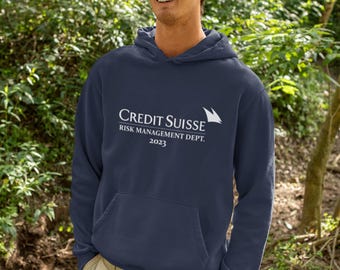 Credit Suisse Risk Management Department Hoodie Sweatshirt | Wall Street Humor | Finance Bro | Accounting Humor | Stonks | Financial Humor