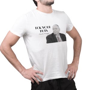 Fck Your Puts T-Shirt: Funny Charlie Munger Parody - Finance Humor