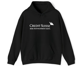 Credit Suisse Risk Management Dept. Hoodie Sweatshirt