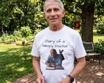 Diary of a Wimpy Doctor Shirt - Anthony Fauci Parody T-Shirt, Political Humor Shirt, Fauci Diary Meme
