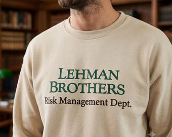 Lehman Brothers Risk Management Dept. Crewneck Sweatshirt, Lehman Bros Sweater, Finance Bro Gift