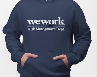WeWork Risk Management Dept Parody Hoodie - Funny Finance Meme Sweatshirt, Wall Street Merch, Startup Satire Humor, Finance Bro Gift