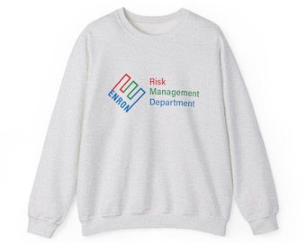 Enron Risk Management Department Crewneck Crewneck Sweatshirt | Funny