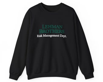 Lehman Brothers Risk Management Dept. Crewneck Sweatshirt, Lehman Bros Sweater, Wall Street, Banking, Stonks, Finance Bro