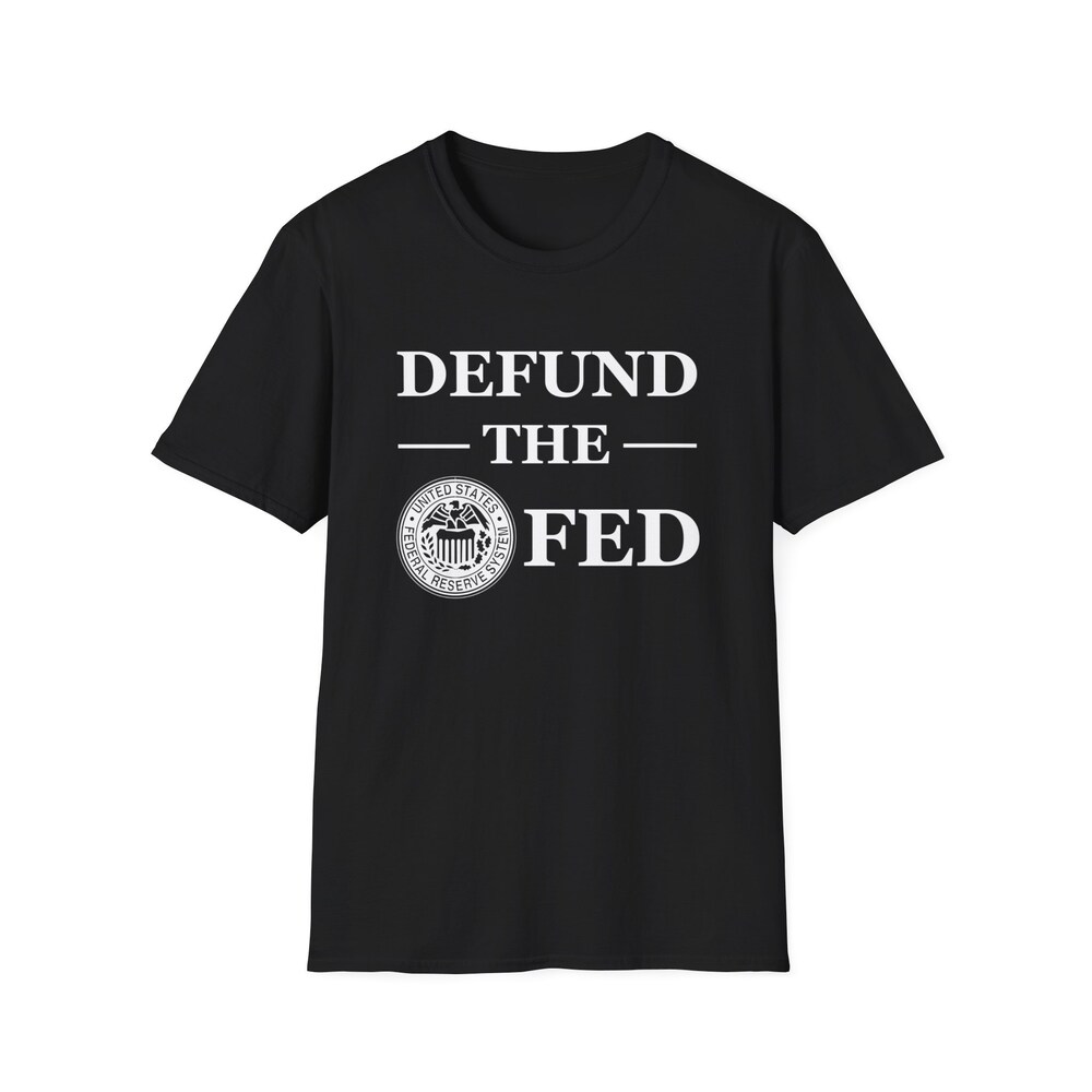Defund The Fed Cotton Crewneck T-Shirt, Abolish The Federal Reserve, Jerome Powell, Funny D.O.G.E. Shirt, Libertarian Tee, Adult Humor Shirt