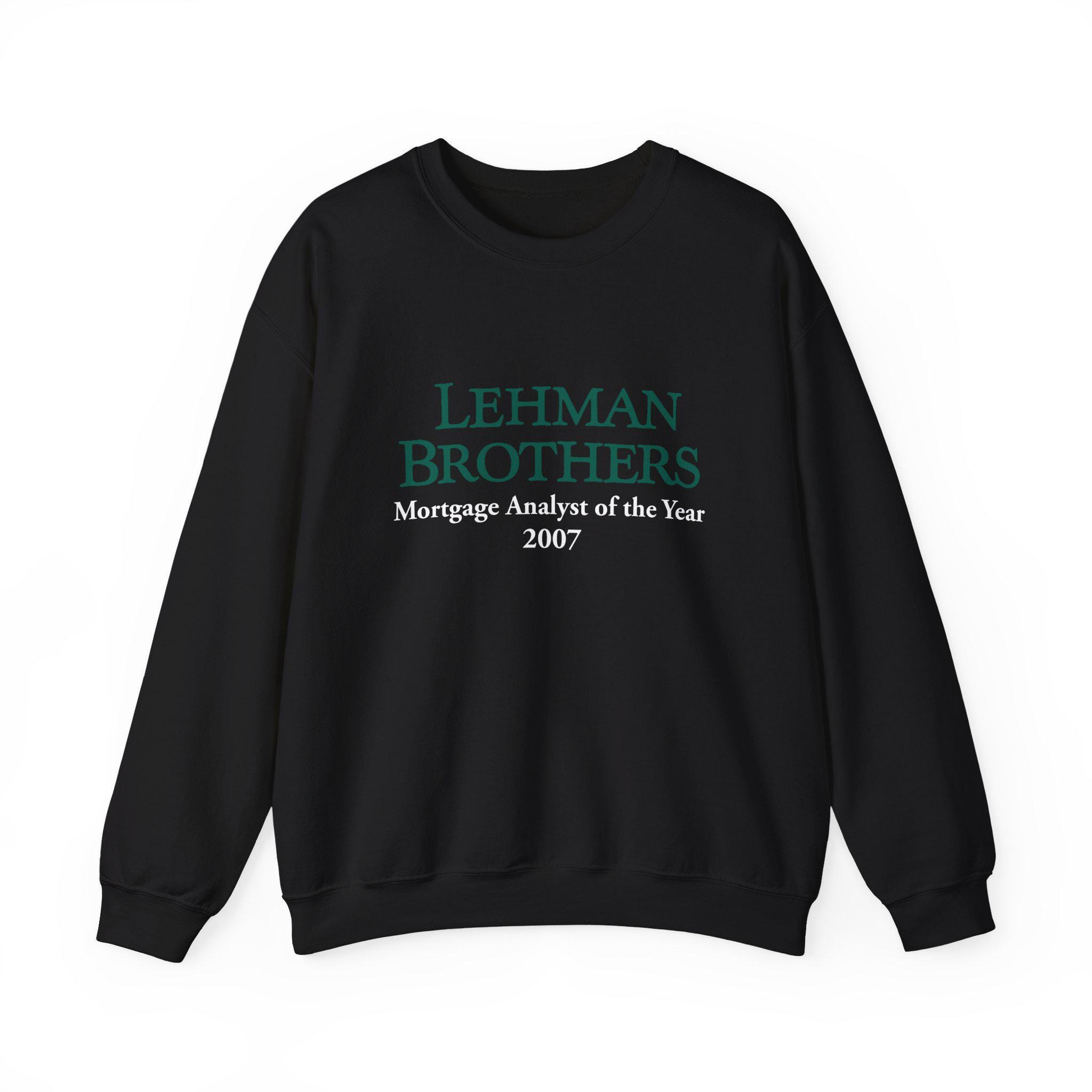 Lehman Brothers Sweater - Mortgage Analyst of The Year 2007, Parody Lehman Bros Sweatshirt, Wall Street Humor, Funny Investor Gift, Stonks