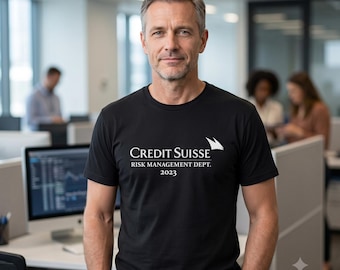 Credit Suisse Risk Management T-Shirt - Funny Finance Shirt, Banking Parody Tee, Wall Street Humor