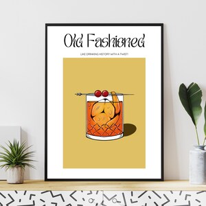 May include: A printable poster with a yellow background and a black frame. The poster features a cartoon illustration of an Old Fashioned cocktail with a cherry and orange peel garnish. The text "Old Fashioned" is written in a bold, black font at the top of the poster. The text "Like drinking history with a twist!" is written in a smaller, black font below the illustration.