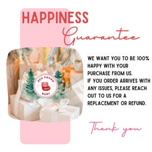May include: A round clear ornament featuring a red panda illustration, the text RED PANDA BABY 2021, and green pine trees with white snowflakes. The text HAPPINESS Guarantee, WE WANT YOU TO BE 100% HAPPY WITH YOUR PURCHASE FROM US. IF YOU ORDER ARRIVES WITH ANY ISSUES, PLEASE REACH OUT TO US FOR A REPLACEMENT OR REFUND. Thank you is present.