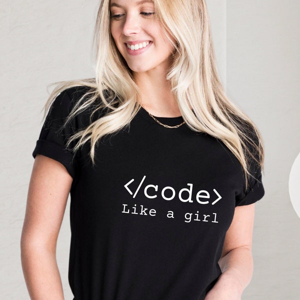 Code Like A Girl Shirt, Funny Coding Tee, Coding T-Shirts, Women Shirt, Software Engineer Gifts, Computer Science Shirt , Coding Saying Tee