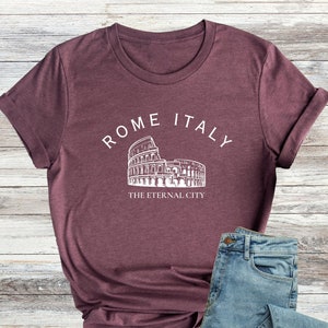Rome Italy Shirt, The Eternal City Shirt, Colosseum Tee, Italy Lovers Gifts, Rome T-Shirt, Italy Vacation Shirt, Rome Travel Tee