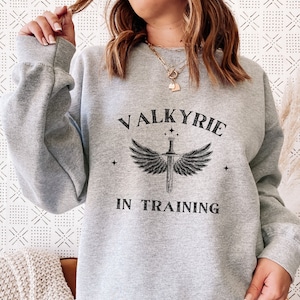 Valkyrie In The Training Sweatshirt, Acotar Sweatshirt, Acotar Hoodies, Valkyrie Book Lovers Sweatshirt, Bookish Hoodie, Book Lover Hoodies