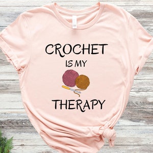 Crochet Is My Therapy Shirt, Funny Mom Shirt, Funny Crochet Shirt, Crafting Mom Shirt, Crochet Mom Tee, Crocheting Mom Shirt, Yarn Lover Tee