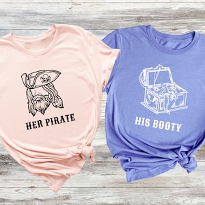 Her Pirate His Booty Shirt, Valentines Day Matching Tees, Couple Shirts, Funny Couples Tee, Funny Matching Tees, Valentines T-Shirts