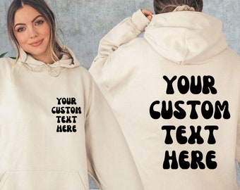 Your Custom Text Front And Back Hoodie, Custom Back Design Sweater, Personalized Sweatshirt for Women Aesthetic, Custom Text Retro Sweater