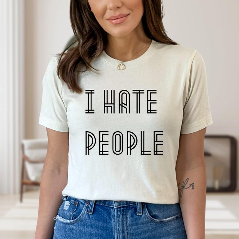 I Hate People Shirt, Sarcastic Unisex Tee image 2