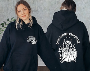 One More Chapter Sweatshirt, Bookish Hoodie, Book Lover Gift, Reading Sweatshirt, Books Lover, Librarian Shirt, Reader Gift, Librarian Gift