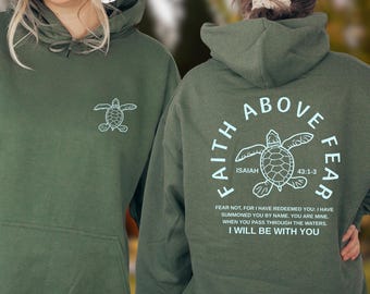 Sea Turtle Christian Hoodie: Faith Above Fear, Ocean Animal