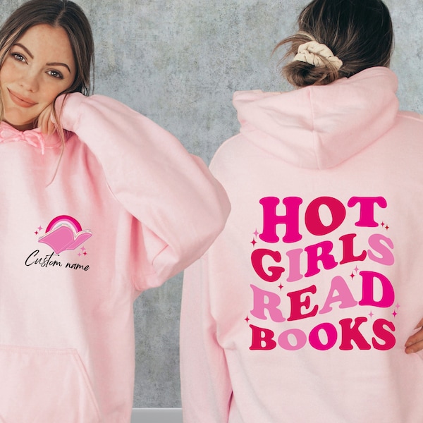 Hot Girls Read Books Sweatshirt, Book Lover Gifts, Front And Back Bookish Hoodie, Book Nerd Girl Shirt, Book Saying Sweater, Bookworm Shirt