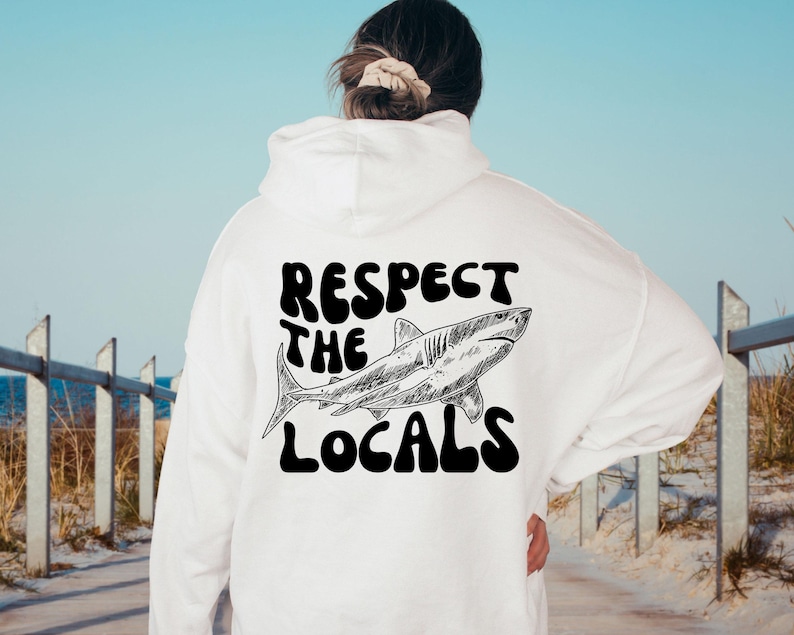 Respect The Locals Shark Hoodie, Surfing Aesthetic Sweatshirt image 4