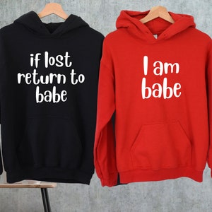 If Lost Return to Babe Sweatshirt I Am Babe Hoodie Cute - Etsy