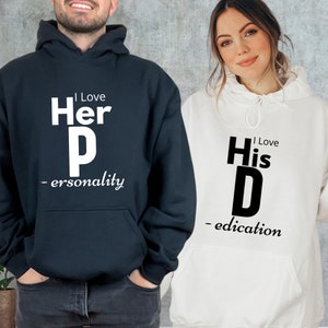 I Love Her Personality Sweatshirt, His Dedication Hoodie, Valentines Day Couple Sweatshirts, Couple Matching Hoodies, Valentines Day Gifts