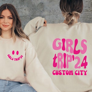 Custom Girls Trip 2024 Sweatshirt, Personalized Girls Weekend Hoodie, Besties Matching Shirts, Road Trip Sweater, Cute VSCO Girls Trip Shirt