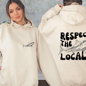 Respect The Locals Shark Hoodie, Surfing Aesthetic Sweatshirt image 1