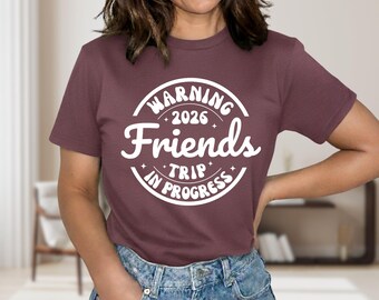 Friends Trip 2026 T-Shirt: Squad Travel Tee