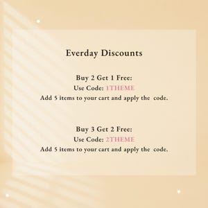 May include: A light beige graphic with dark brown text reading Everday Discounts. It lists Buy 2 Get 1 Free with code 1THEME, instructing to add 5 items to the cart, and Buy 3 Get 2 Free with code 2THEME, also instructing to add 5 items to the cart.